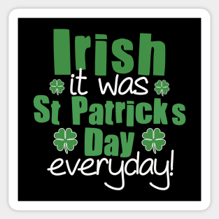 Irish It Was Saint Patrick’s Day Everyday Pun Sticker